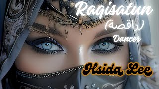 viral arabic song💥 RaqisatunراقصةDancer 💥 by Haida Lee Arabic female love songs arabicsong [upl. by Llorre822]