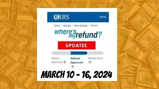 IRS Wheres My Refund Weekly Update  March 10  16 2024 [upl. by Nylarej]