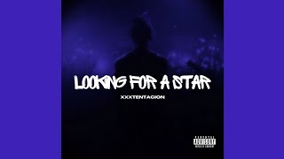 XXXTENTACION amp Diplo  Looking For A Star Remedy Remix [upl. by Ridinger]