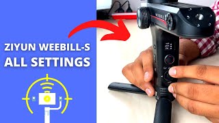 Zhiyun Weebills Gimbal Motor Settings and Modes in Hindi [upl. by Fortna]