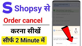 shopsy order cancel kaise kare  shopsy order kaise cancel Kare [upl. by Nuahc]