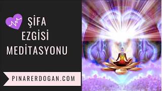 Şifa Meditasyonu  Pozitif Olumlamalar  Enerji Çalışması [upl. by Fredette]