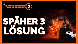 THE DIVISION 2 SPÄHER 3 LÖSUNG  The Division 2 Späher 3 Guide  The Division 2 Deutsch [upl. by Elliven786]