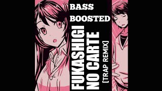 Fukashigi No Carte Trap Remix Bass Boost [upl. by Oivat]