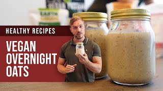 Healthy Recipes  Vegan Overnight Oats [upl. by Rivy]