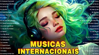 Musicas Internacionais Mais Tocadas 2023 🟢 Top 100 Acustico Músicas Internacionais Pop 2023 [upl. by Aneelehs]