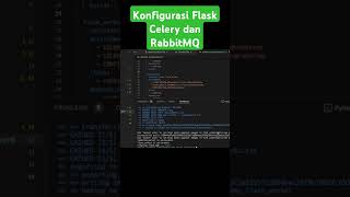 Konfigurasi Flask Celery dan RabbitMQ python docker tutorial [upl. by Dudden]