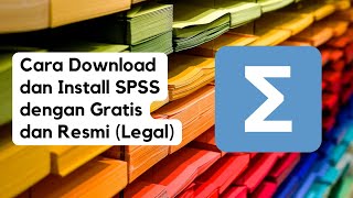 Cara Download dan Install SPSS dengan Gratis dan Resmi Legal [upl. by Yelsek]