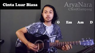 Chord Gampang Cinta Luar Biasa  Andmesh Kamaleng by Arya Nara Tutorial Gitar Untuk Pemula [upl. by Willis]