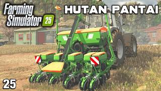 A BUSY DAY FOR THE NEW PLANTER Hutan Pantai FS25 Ep 25 [upl. by Huberman482]