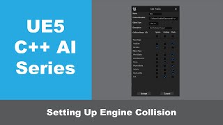 UE5 C AI Series Part 23 Setting Up Engine Collision [upl. by Adama843]