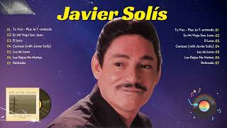 Javier Solis Mix Exitos 2024  Sus Mejores Canciones  Grandes sucessos antigasGrandess P3 [upl. by Eed484]