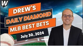 MLB Picks Today Drew’s Daily Diamond  MLB Predictions and Baseball Odds for Tuesday July 30 [upl. by Theurer]