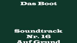 Das Boot Soundtrack 16  quotAuf Grundquot [upl. by Yecrad166]