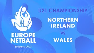 Northern Ireland vs Wales  Europe Netball U21 Championship [upl. by Drape]