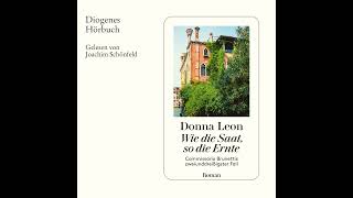 Donna Leon  Wie die Saat so die Ernte  Commissario Brunettis zweiunddreißigster Fall [upl. by Leahcimaj]