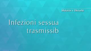 Infezioni sessualmente trasmissibili [upl. by Ynwat]