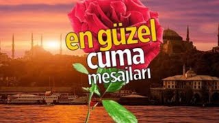 EN GÜZEL CUMA MESAJLARIEN YENİ CUMA MESAJLARI 2024 [upl. by Tyrrell807]