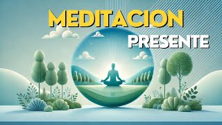 Meditacion Guiada Descubre el Poder del Ahora [upl. by Simmie232]