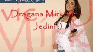 Dragana Mirkovic  Jedini 2011 [upl. by Yenoh]