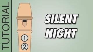 Silent Night  Recorder Notes Tutorial [upl. by Ardnaet884]