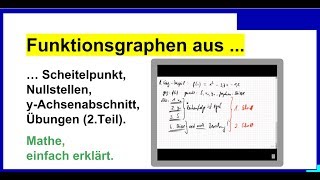 Graphen zeichnen mit Scheitelpunkt Nullstellen yAchsenabschnitt Übungen Teil 2 [upl. by Doelling]