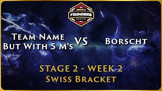 SMITE 2 Founders Series  Stage 2 Swiss  NA Week 2  Team But With 5 Ms vs Borscht [upl. by Nam]