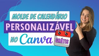 MOLDE DE CALENDÃRIO PERSONALIZÃVEL no CANVA [upl. by Anid]