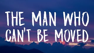 The Script  The Man Who Can’t Be Moved Lyrics [upl. by Nnylcaj987]