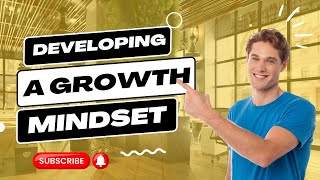 Developing a growth mindset [upl. by Violette479]