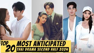 Top 20 Most Anticipated Thai Drama in Second Half 2024  New Thai Drama 2024 [upl. by Giulia]