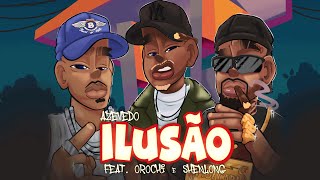 Azevedo  Ilusão feat Orochi Shenlong prod Portugal no beat Kizzy Galdino [upl. by Cranston]