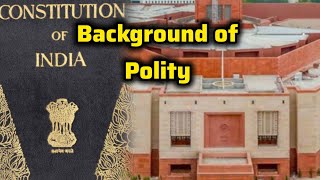 Background of Polity  UPSC  GOVT EXAM POLITY ✍🏻👆🏻 [upl. by Eelitan]