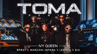 TOMA Remix  Ivy Queen x Brray x Lennox x Marconi Impara x Eix Video Oficial [upl. by Hyo900]