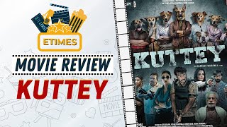 ETimes Movie Review Kuttey Tabu Arjun Kapoor Shine In This Dark Satire of Guns Goons and Gaalis [upl. by Gipson]