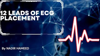 12 Leads Of ECG Placement ecg leads ekg chest limbs [upl. by Naivatco]