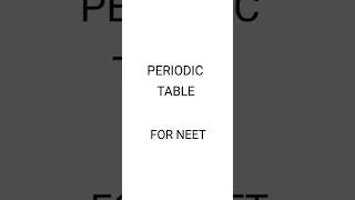 Periodic Table class 11  NEET Notes Inorganic Chemistry AIIMS [upl. by Haas383]