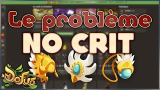 LE PROBLÈME NO CRIT  Dofus 270 [upl. by Ytineres]