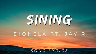 Dionela  sining Official Lyric Video ft Jay R  SONG LYRICS VERSION [upl. by Yggep]