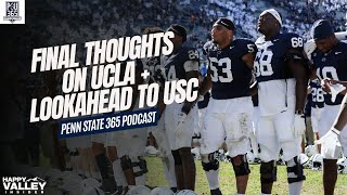 Final Thoughts on PennState  UCLA  Quick Lookahead to USC  PennState Nittany Lions Football [upl. by Jairia882]