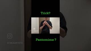 trick or pantomime ？ [upl. by Cletis]