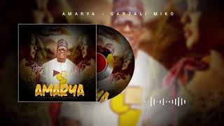 Garzali Miko  Amarya latest Hausa song [upl. by Adamik908]