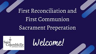 Welcome  First ReconciliationFirst Communion Preparation [upl. by Dov]