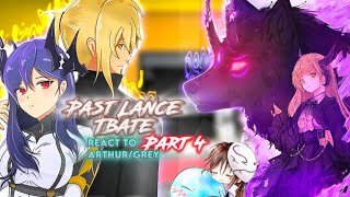 Past Lances TBATE react to Arthur LeywinGrey Part 4 Gacha reaction ship GreyArthur x Caera [upl. by Hays941]