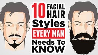 Top 10 Mens Facial Hair Styles 2024 EVERY Man Should Know [upl. by Dominik]