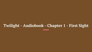 Twilight Audiobook Full Book [upl. by Danika]