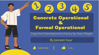 Concrete Operational  Formal Operational  Cognitive Development Theory  Jean Piaget  Class XI [upl. by Weber49]