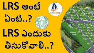 WHAT IS LRS  LRS ఎందుకు తీసుకోవాలి LRS EXPLANATION  LRS TELANGANA  INBEST REAL ESTATE [upl. by Kcir]