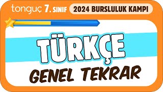 7Sınıf Türkçe Genel Tekrar ✍ 2024 Bursluluk Kampı [upl. by Akenahc]