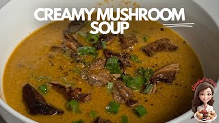 Creamy Mushroom Soup [upl. by Colleen409]